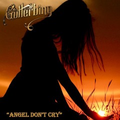 Angel Don't Cry