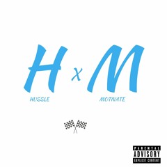 Hussle, Motivate [Prod. by NITRO]