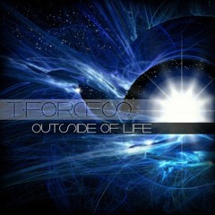 T-Forces - Outside of Life (Accuface High Energy Edit)