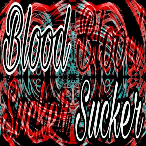 BLOOD SUCKER
