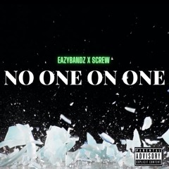 No One On One ft. Screw