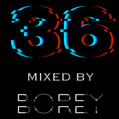 36 Mixed by Borey