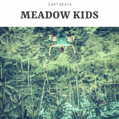 Meadow Kids [140bpm] (prod. Capt.Beats)