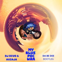 My Blue Poch War "Da Ba Dee" (WALTHER & AVIAJA Bootleg) - FREE DOWNLOAD