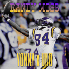 Randy Moss ft. Uno (prod. StunnaMade & LayZ)