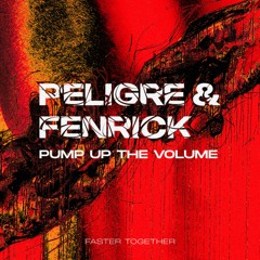 PELIGRE & FENRICK - Pump Up The Volume (FREE DOWNLOAD)