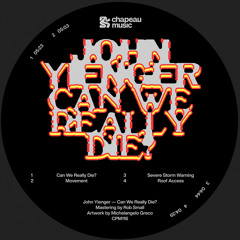 John Yienger - Can We Really Die? (Original Mix)