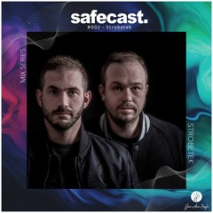 SafeCast #002 - Strobetek