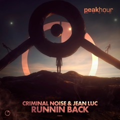 Criminal Noise & Jean Luc - Runnin Back (Original Mix)