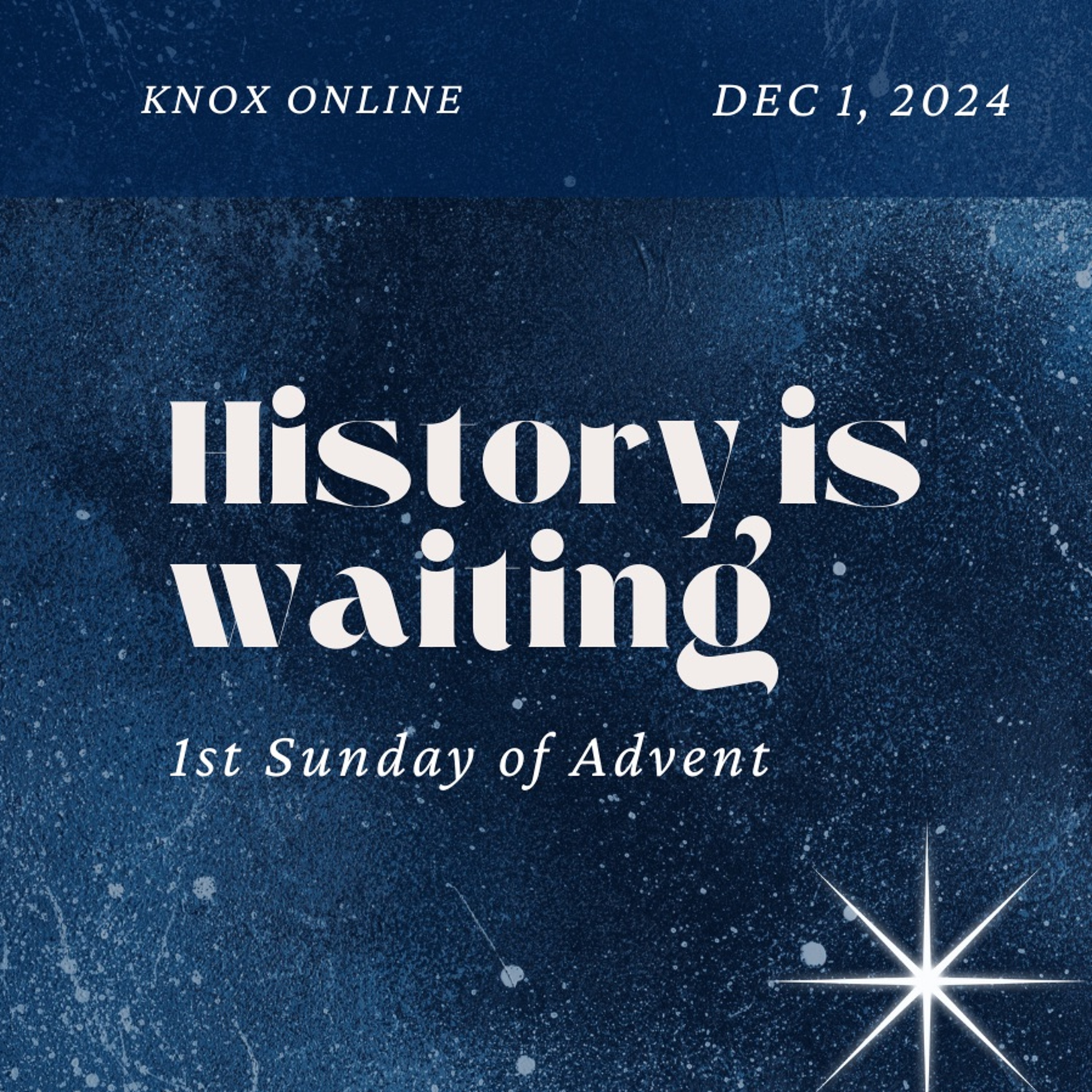 December 1, 2024 | Genesis 12:1-9 | HISTORY IS WAITING 1 - The Promise of Abundance episode artwork