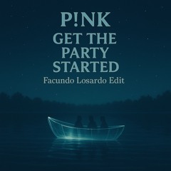 Free DL: Pink - Get The Party Started (Facundo Losardo Edit)