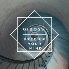 GIBoss - Free up Your mind (Extended Version)