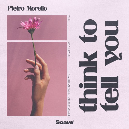 Pietro Morello - Think To Tell You