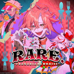 [INSTRUMENTAL] RARE. / フラガリアメモリーズ（RED BOUQUET)