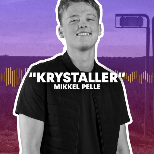 Mikkel Pelle - Krystaller (Red Bull Mit Kvarter)