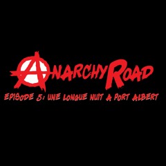 Anarchy Road Épisode 5 - Une Longue Nuit A Port Albert (FR)