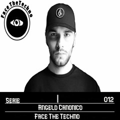Angelo Canonico - FaceTheTechno podcast 012