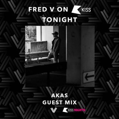 AKAS MIX FOR FRED V'S DNB SHOW ON KISS