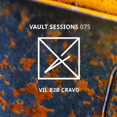 Vault Sessions #075 - VIL b2b CRAVO