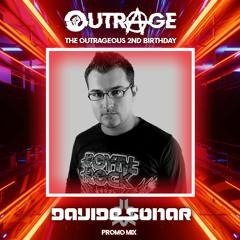 Davide Sonar | Outrage 2nd Birthday Promo Mix