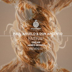 Paul Angelo, Don Argento - Entrap (Cream Remix) [Soundteller Records]