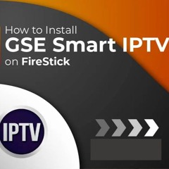 Install GSE Smart IPTV On Firestick