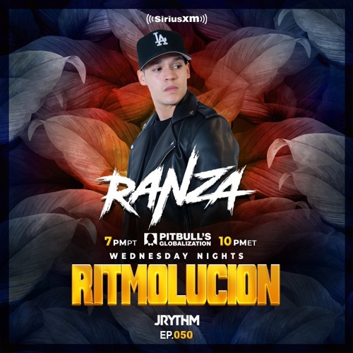@JRYTHM - #RITMOLUCION EP. 050: RANZA