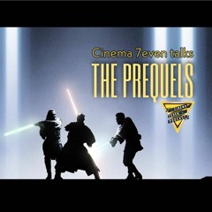 A Look Back - Star Wars: The Prequel Trilogy