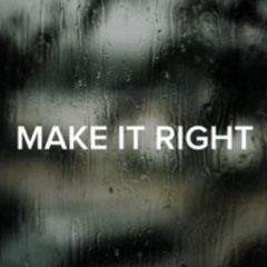 Make It Right
