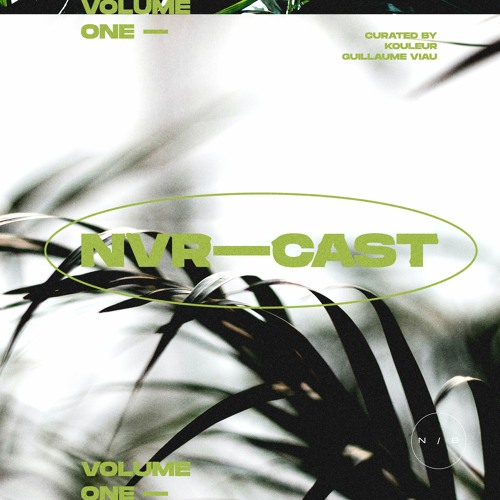 ~ ~ NVR—CAST ~ ~ Vol. 1
