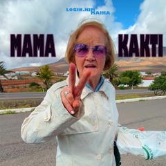 LOGIN.KIM x MAIKA - MAMA KAKTI