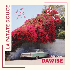 Mix by Dawise - La Patate Douce Mixtape