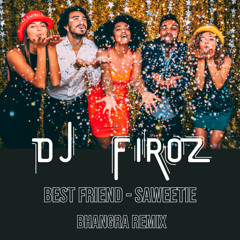 Best Friend Saweetie Bhangra Mix