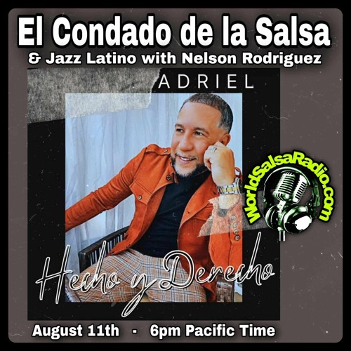 Stream El Condado De La Salsa y Jazz Latino # 160 Adriel by  WorldSalsaRadio.com | Listen online for free on SoundCloud
