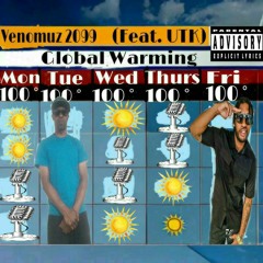 Venomuz 2099 - GLOBAL WARMING FT.UTK ( Produced By; UTK)