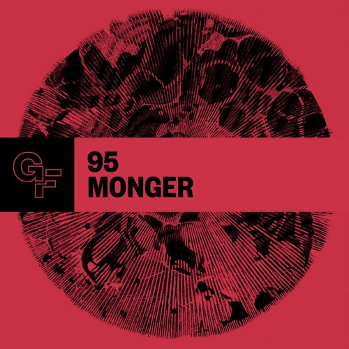 Galactic Funk Podcast 095 - Monger