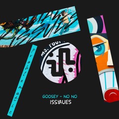 Goosey - No No (Original Mix) - ISS037