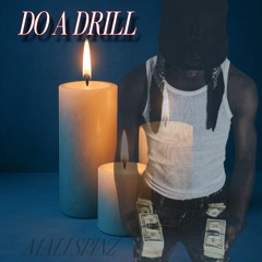 Do A Drill (Prod. Rocco Flame)