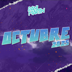 Sesion Octubre 2025 By Dani Martin Dj (Reggaeton, Comercial, Afro House)