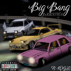 BIG BANG FT:KOGZ