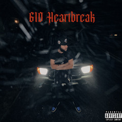 610 Heartbreak (Prod. Loog)