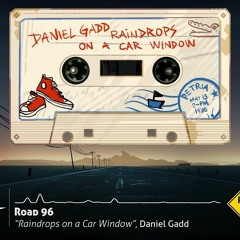 daniel gadd- raindrops on a car window road