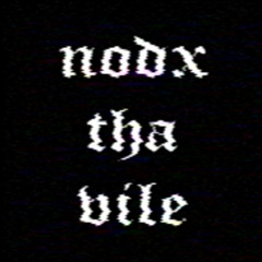 NODX THA VILE - somebeats4u