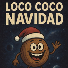 A Bailar con el Coco Navideño  | Lorza Alíen  | Pachanga según mi gente