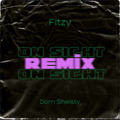 On Sight(rm)Ft Dom Sheisty