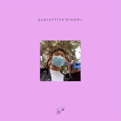 quarantine dreams