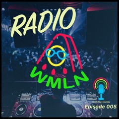 Radio WMLN | Episode 005