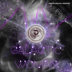 Deepro - Galactic Woman (Original Mix)