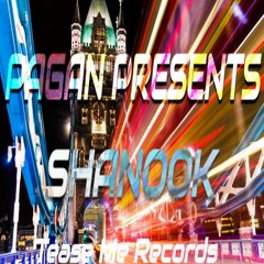 PAGAN Presents - Shanook (Tease Me Records)