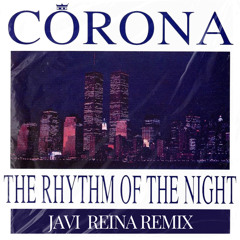 The Rhythm of the Night (Javi Reina 2024 Remix)